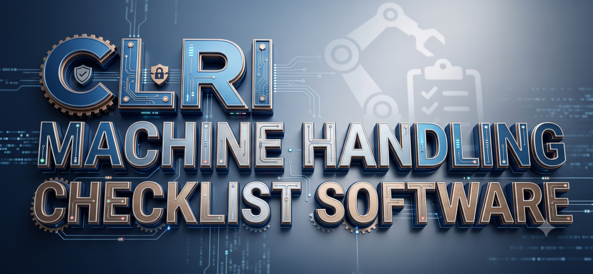 clri machine handling checklist software