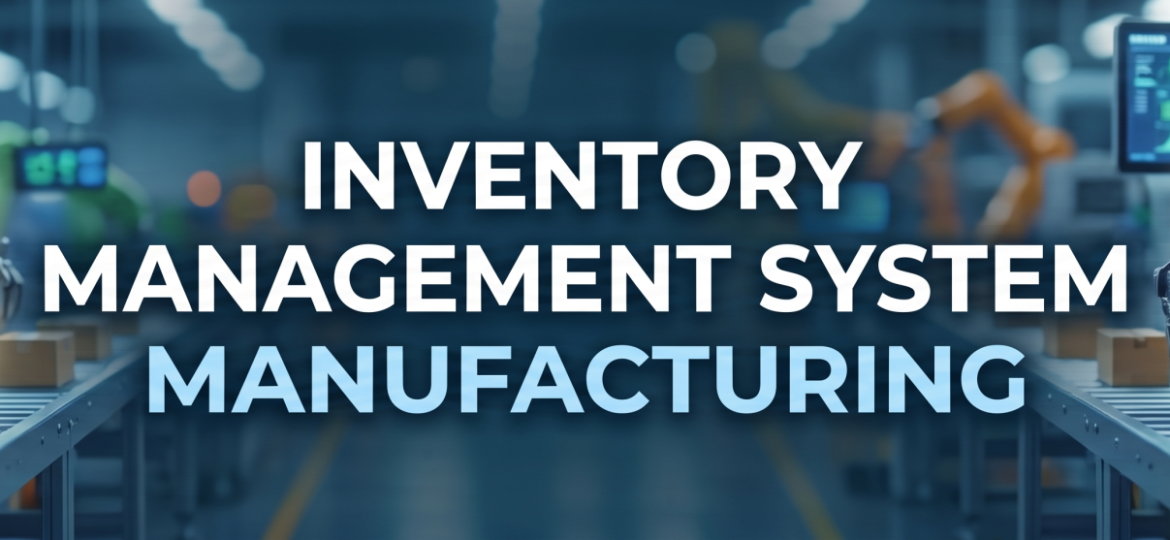 inventory management system manufacturing