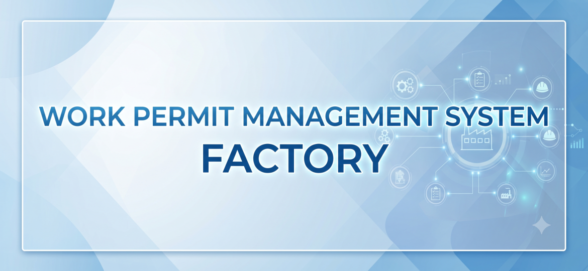 work permit management system factory